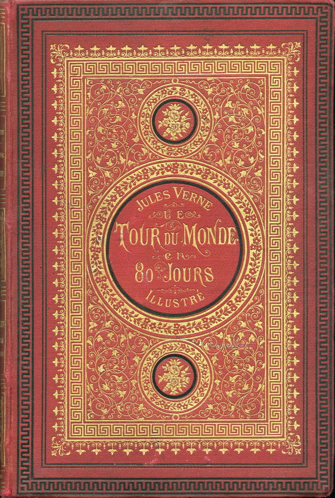 Cover of the French first edition of Jules Verne's Around the World in Eighty Days. Published on January 30, 1873,[1] printed by Gauthier-Villars, published by Pierre-Jules Hetzel & Cie, Paris. 217 pages, illustrated with B/W engravings by De Neuville and Benett. (publisher's binding)